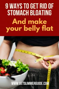 9 Stomach Bloating Remedies - How to Get Rid of Stomach Bloat and Make Your Belly Flat #bloatingremedies #flatbelly #tummybloat #getridofbloating #bloatingrelief #stopbloating