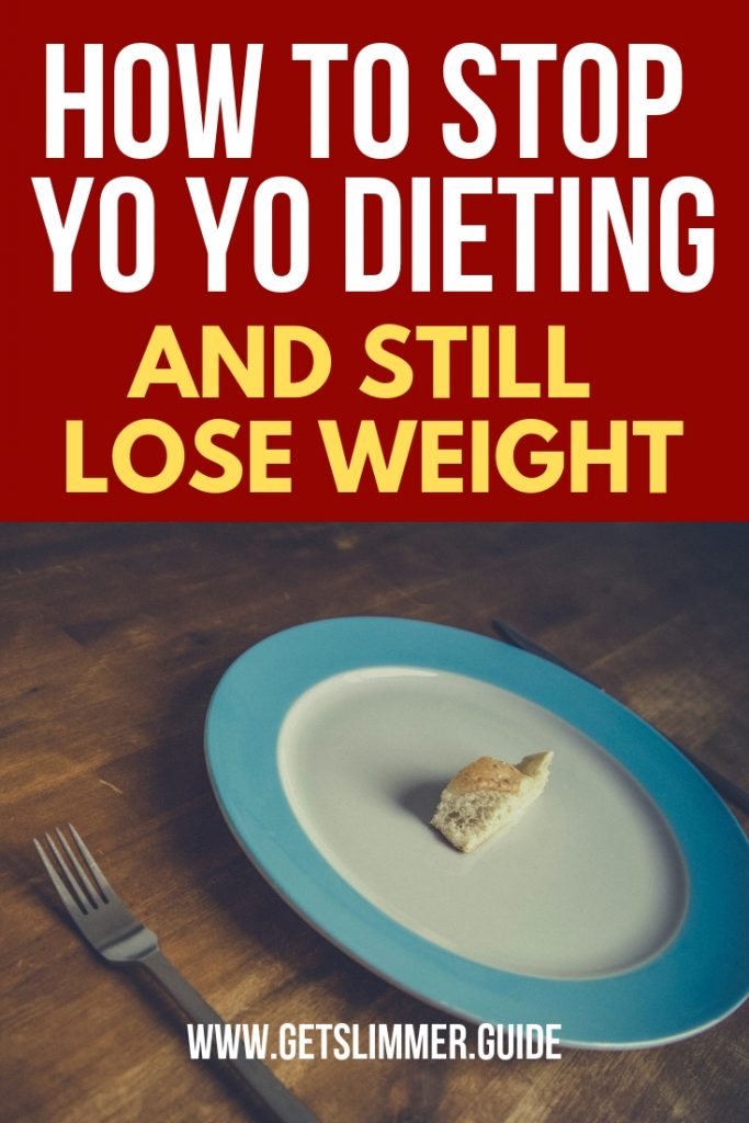 Why Yo Yo Dieting is Bad and How to Stop the Cycle and Still Lose Weight!
